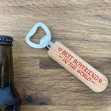 Novelty Best Boyfriend Gift Valentines Anniversary Bottle Opener