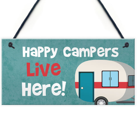 Happy Campers Live Here Hanging Plaque Caravan Motorhome Sign