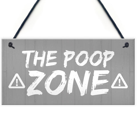 FUNNY Toilet Sign Warning POOP ZONE Bathroom Loo Plaque