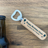 Quirky Uncle Birthday Gift Wooden Bottle Opener Personalised