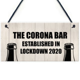 Funny Bar Sign For Garden Man Cave Home Bar Lockdown Corona Bar