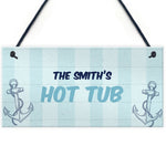 Nautical Theme Hot Tub Sign PERSONALISED Garden Summerhouse