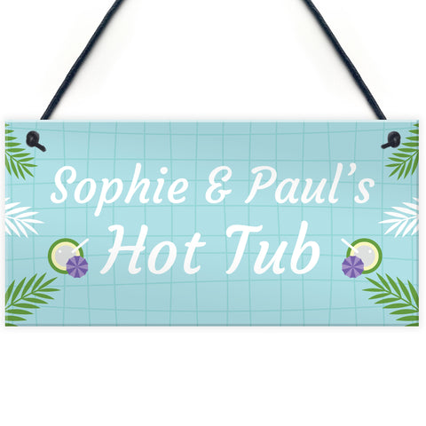 Hot Tub Personalised Sign For The Garden Novelty Hot Tub Gifts