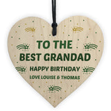To The Best Grandad Happy Birthday Gift For Him Wood Heart
