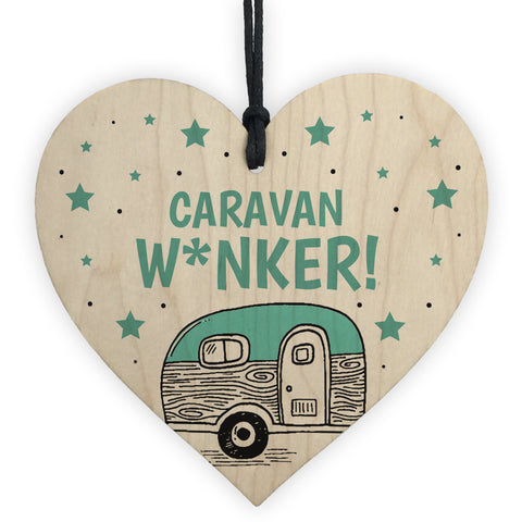 Funny Caravan Owner Gift Wood Heart Caravan Sign Xmas Gift