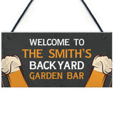 Personalised Back Yard Bar Sign Home Bar Man Cave Pub Plaque