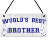 World's Best Brother Hanging Plaque Sign Gift