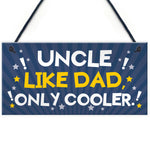 Funny Uncle Gift For Birthday Xmas Plaque Gift For Brother