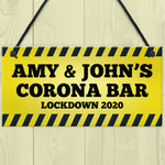 Funny Personalised CORONA Bar Lockdown Novelty Sign Gift For Him