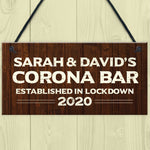 Personalised Quarantine Corona Bar Sign Novelty Man Cave Decor