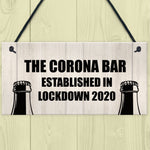 Funny Bar Sign For Garden Man Cave Home Bar Lockdown Corona Bar