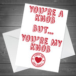 Funny RUDE Card For Boyfriend Husband On Valentines