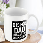 Funny Rude Gift For Dad Birthday Christmas MUG Gift For Him