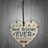 Funny Rude Cheeky BROTHER Gifts Wood Heart Gift From Sister