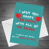 Funny RUDE Birthday Card For Boyfriend Husband Cheeky Card