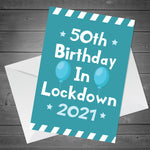 Funny 50th Lockdown Birthday Card For Him Her Novelty 50th Card