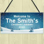 Christmas Lockdown Sign PERSONALISED Welcome To Sign