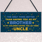 Novelty Brother Uncle Gifts For Christmas Birthday Present