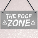 FUNNY Toilet Sign Warning POOP ZONE Bathroom Loo Plaque