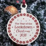 Lockdown 2020 Christmas Tree Decoration Wood Bauble