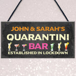 Personalised Quaratine Funny Home Bar Sign Cocktail Martini Gift