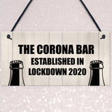 Funny Bar Sign For Garden Man Cave Home Bar Lockdown Corona Bar