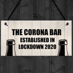 Funny Bar Sign For Garden Man Cave Home Bar Lockdown Corona Bar