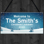 Christmas Lockdown Sign PERSONALISED Welcome To Sign