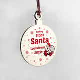 Funny Lockdown Christmas Bauble Wood Tree Decoration