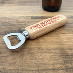 Novelty Best Boyfriend Gift Valentines Anniversary Bottle Opener