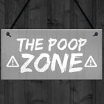 FUNNY Toilet Sign Warning POOP ZONE Bathroom Loo Plaque