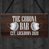 The Corona Bar Lockdown Sign Novelty Bar Hanging Sign Man Cave