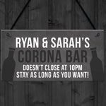 PERSONALISED CORONA BAR Sign Dont Close At 10 Funny Sign