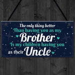 Thank You Novelty Gift For Uncle Plaque Gifts For Brother