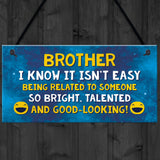 Funny Brother Plaque Birthday Christmas Gift For Brother