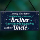 Thank You Novelty Gift For Uncle Plaque Gifts For Brother