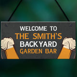 Personalised Back Yard Bar Sign Home Bar Man Cave Pub Plaque