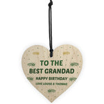 To The Best Grandad Happy Birthday Gift For Him Wood Heart