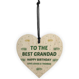 To The Best Grandad Happy Birthday Gift For Him Wood Heart