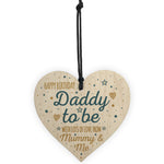 Happy Birthday Daddy To Be From Bump Wood Heart Dad Funny Gift