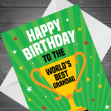 Novelty Birthday Card For Grandad Worlds Best Grandad Card