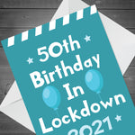 Funny 50th Lockdown Birthday Card For Him Her Novelty 50th Card