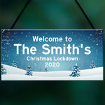 Christmas Lockdown Sign PERSONALISED Welcome To Sign