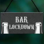 Novelty Lockdown Bar Sign Funny Home Bar Decor Sign Man Cave