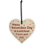 Happy Valentines Day In Lockdown Gift Wood Heart Gift For Him