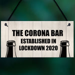 Funny Bar Sign For Garden Man Cave Home Bar Lockdown Corona Bar