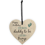 Daddy To Be From Bump Happy Birthday Wood Heart Dad Father Gifts