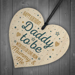 Happy Birthday Daddy To Be From Bump Wood Heart Dad Funny Gift