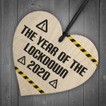 Year Of Lockdown Wooden Heart Quarantine Gift Family Gift