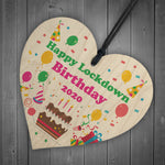 Happy Lockdown Birthday Gift For Him Her Wood Heart Quarantine